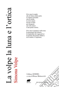 La volpe la luna e l'ortica libro