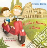 Giulia e Bianca a Roma