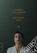 La mezza vita