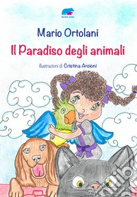 Il paradiso degli animali libro