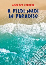 A piedi nudi in paradiso libro