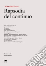 Rapsodia del continuo libro