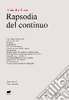 Rapsodia del continuo libro di Fusco Aleandro