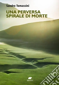 Una perversa spirale di morte libro