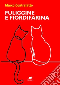 Fuliggine e fiordifarina libro