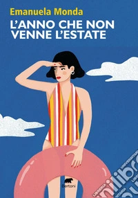 L'anno che non venne l'estate libro