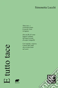 E tutto tace libro