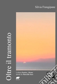 Oltre il tramonto libro