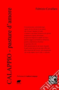 Calappio. Pasture d'amore libro