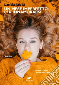 Un mese imperfetto per innamorarsi libro