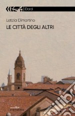 Le città degli altri libro