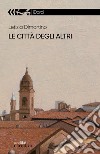 Le città degli altri libro