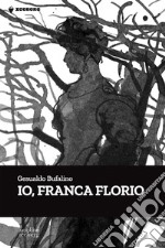 Io, Franca Florio libro