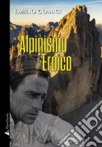 Alpinismo eroico libro