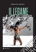 Il legame. Al limite dell'esistenza libro