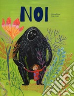 Noi. Ediz. a colori libro