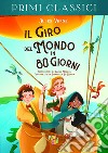 Il giro del mondo in 80 giorni libro di Verne Jules Mazzoli Elisa