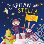 Capitan Stella. Ediz. a colori libro