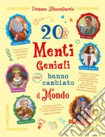 20 menti geniali che hanno cambiato il mondo libro