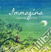 Immagina. Ediz. a colori libro