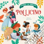 Pollicino. Favole con morale. Ediz. a colori libro