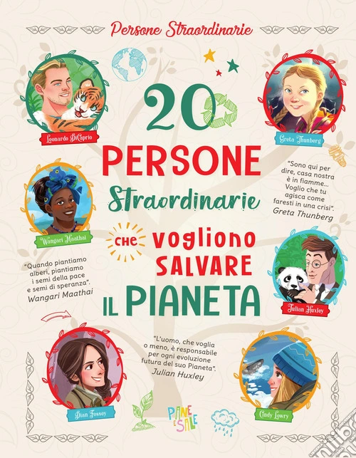 20 persone straordinarie che vogliono salvare il pianeta