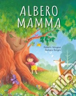 Albero mamma. Ediz. illustrata libro