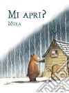 Mi apri? Ediz. a colori libro di Muka