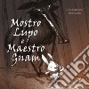 Mostro Lupo e maestro Gam. Ediz. a colori libro