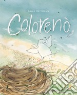 Colorenò. Ediz. a colori libro