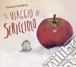 Il viaggio di scricciolo. Ediz. a colori libro