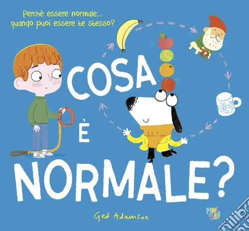 Cosa è normale? Ediz. a colori