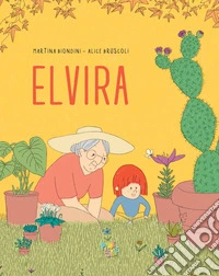 Elvira. Ediz. a colori libro