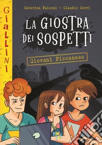 La giostra dei sospetti. Nuova ediz. libro