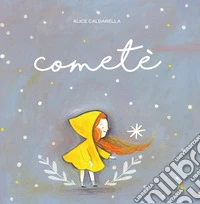 Cometè. Ediz. a colori libro