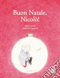 Buon natale, Nicolò! Ediz. a colori libro