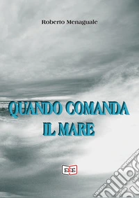 Quando comanda il mare