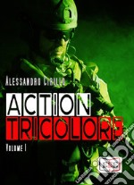Action Tricolore: Schiavi della vendetta-ArmaBianca. Vol. 1 libro