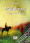 Malafonte e il segreto di Garibaldi libro di Nejrotti Mario
