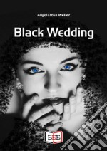 Black Wedding libro