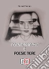 Poesie bianche e poesie nere libro di Ferrara Noemi