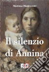 Il silenzio di Annina libro di Maimone Marina