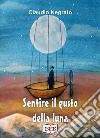 Sentire il gusto della luna libro