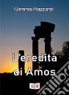 L'eredità di Amos libro