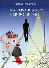 Una rosa bianca per Polifemo libro