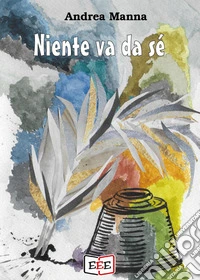 Niente va da sé