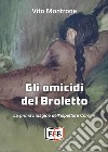 Gli omicidi del Broletto. La prima indagine dell'ispettore Corsini libro di Montrone Vito