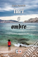 Luci e ombre libro