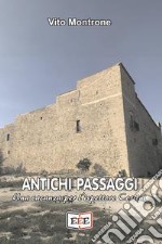 Antichi passaggi. Una vacanza per l'ispettore Corsini libro