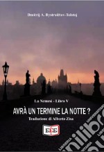 Avrà un termine la notte? libro